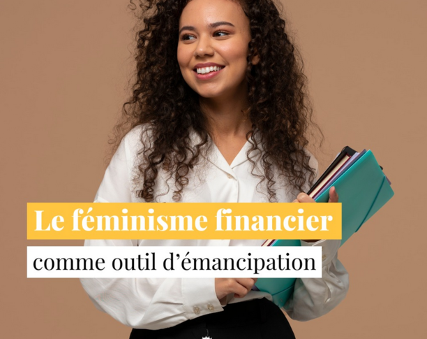 Le féminisme financier comme outil d’émancipation ?